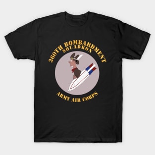 360th Bombardment Squadron X 300 T-Shirt